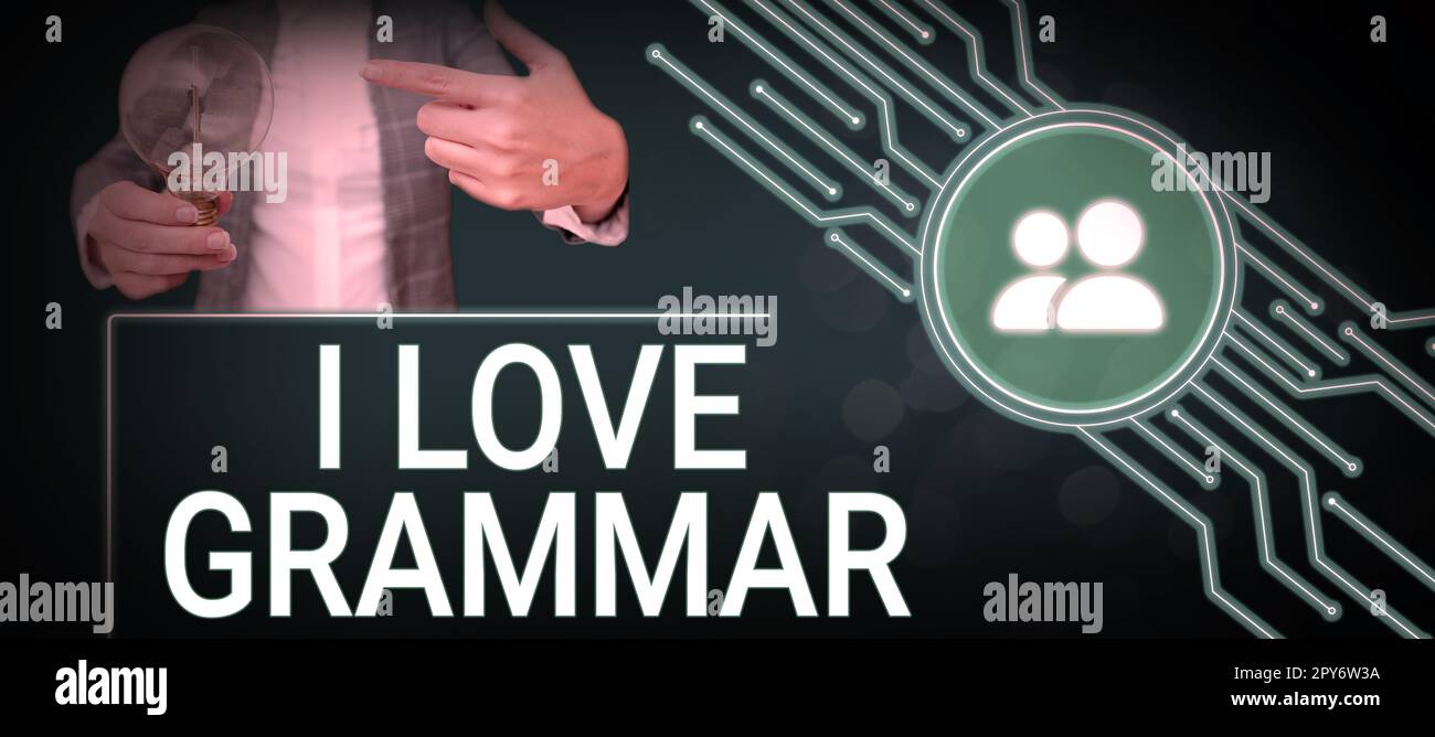 Textzeichen mit „I Love Grammar“. Geschäftsbegriffshandlung des Bewunderungssystems und der Sprachstruktur Stockfoto