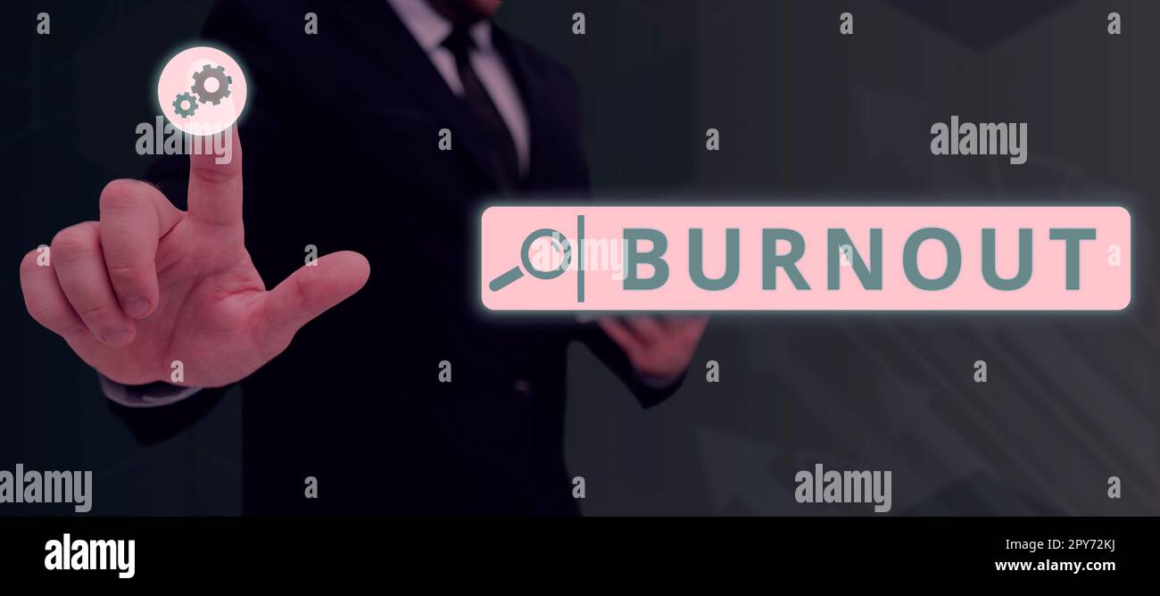 Schild mit Burnout. Geschäftsidee Gefühl körperlicher und emotionaler Erschöpfung chronische Müdigkeit Stockfoto