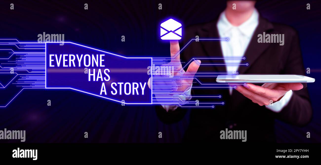 Schild mit der Aufschrift „jeder hat Eine Geschichte“. Business-Showcase Hintergrundgeschichten erzählen Ihre Erinnerungen Stockfoto