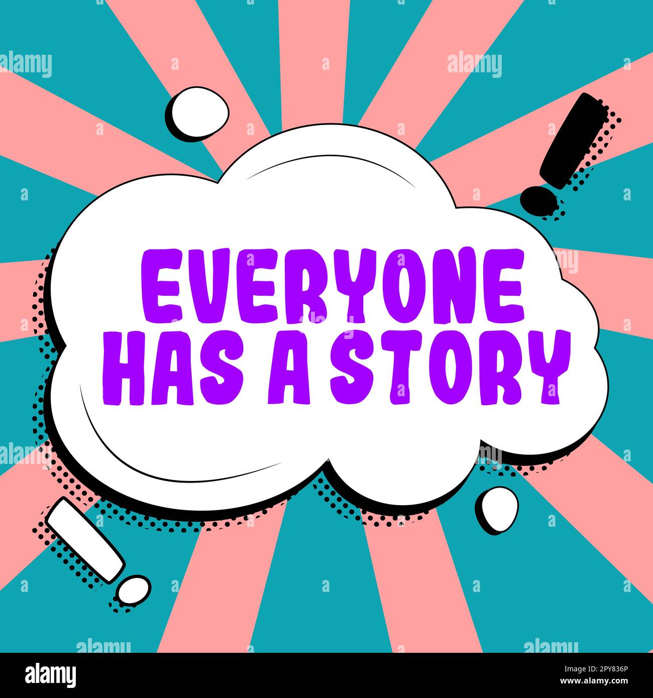 Inspiration zeigt das Schild „jeder hat Eine Geschichte“. Geschäftsansatz Hintergrundgeschichten Erzählen Sie Ihre Erinnerungen Stockfoto