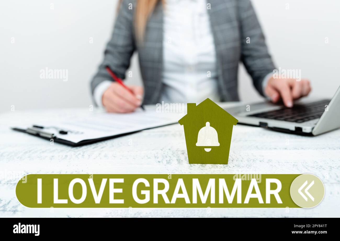 Inspiration mit dem Schild „I Love Grammar“. Ein Wort über Bewunderungsakt, System und Struktur der Sprache Stockfoto