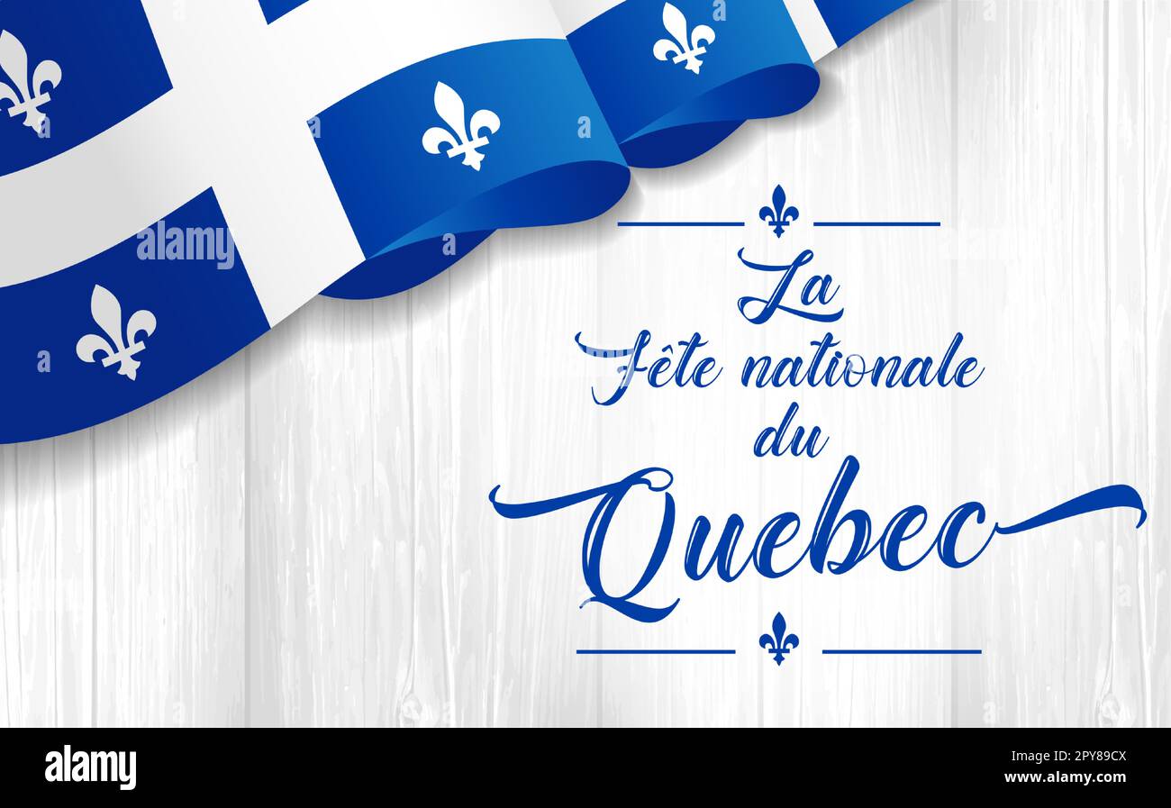 Quebec Day mit Flagge auf Holzplanke. La Fete Nationale du Québec Übersetzung: Nationalfeiertag von Québec. Kreative Glückwünsche mit dekorativem französischen Text Stock Vektor