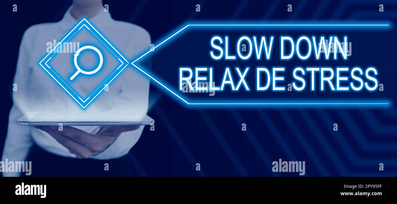 Textzeichen mit „Slow Down Relax De Stress“. Konzeptfoto Have a Pause Stresspegel reduzieren Ruhe Stockfoto