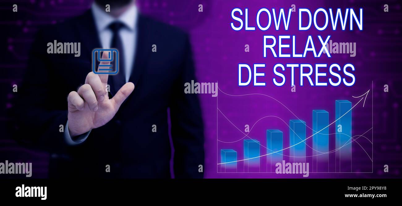Handgeschriebenes Schild Slow Down Relax De Stress. Konzeptfoto Have a Pause Stresspegel reduzieren Ruhe Stockfoto