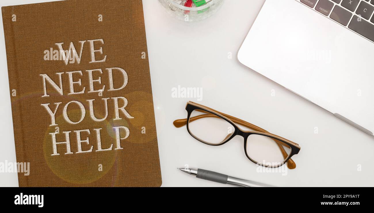 Textüberschrift Präsentation Wir brauchen Ihre Hilfe. Internet Concept Service Assistance Support Verfügbar Benefit Aid Grant Stockfoto