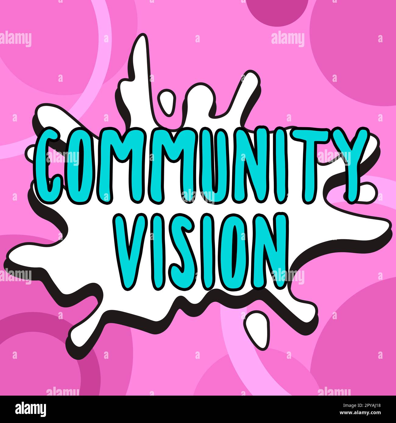 Konzeptdarstellung Community Vision. Business Approach Neighborhood Association State Affiliation Alliance Unity Group Stockfoto