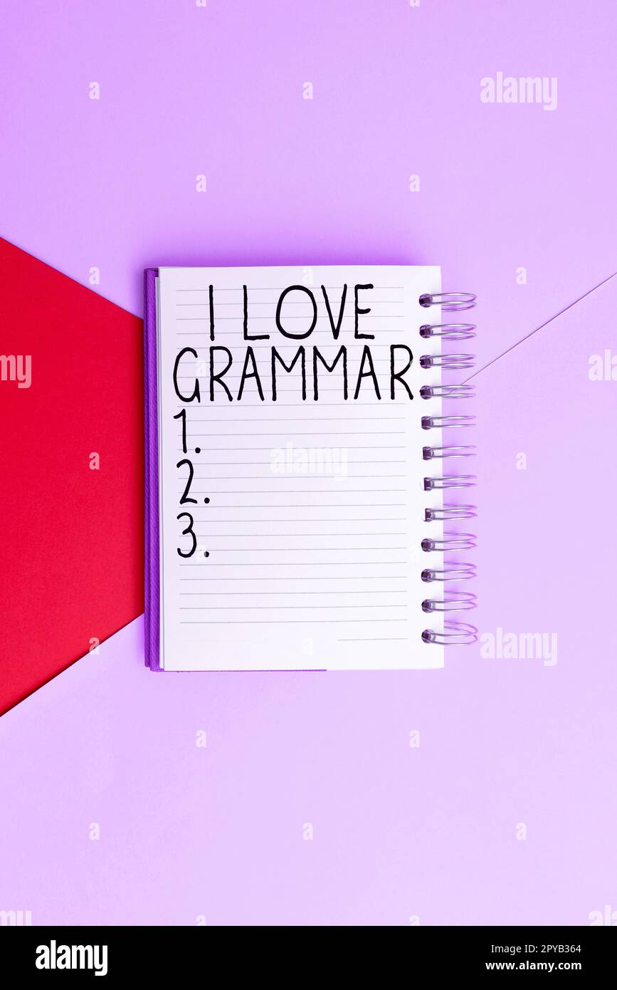 Text, der Inspiration I Love Grammar zeigt. Wort für Akt der Bewunderung des Systems und der Struktur der Sprache Stockfoto