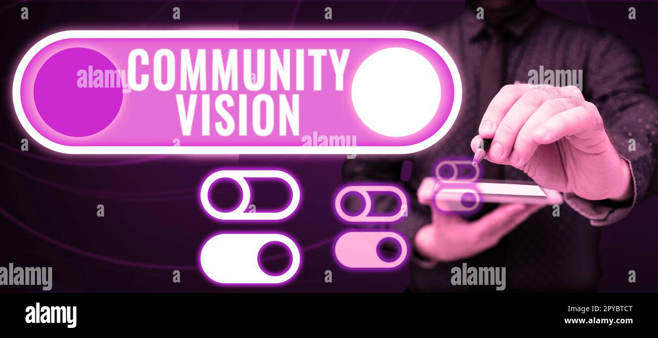 Schild mit Gemeinschaftsvision. Geschäftsidee Nachbarschaftsvereinigung Zugehörigkeit zur Allianz Unity Group Stockfoto