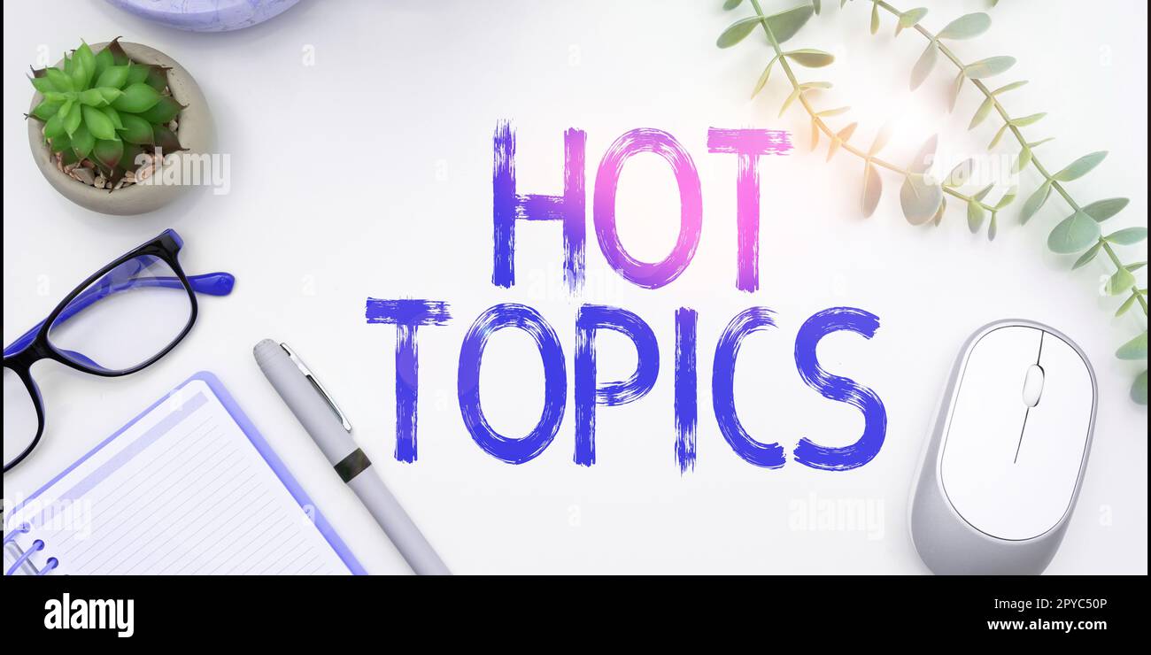 Konzeptionelle Beschriftung – Hot Topics. Konzeptionelles Fotomotiv, das viele Menschen diskutieren und diskutieren Stockfoto
