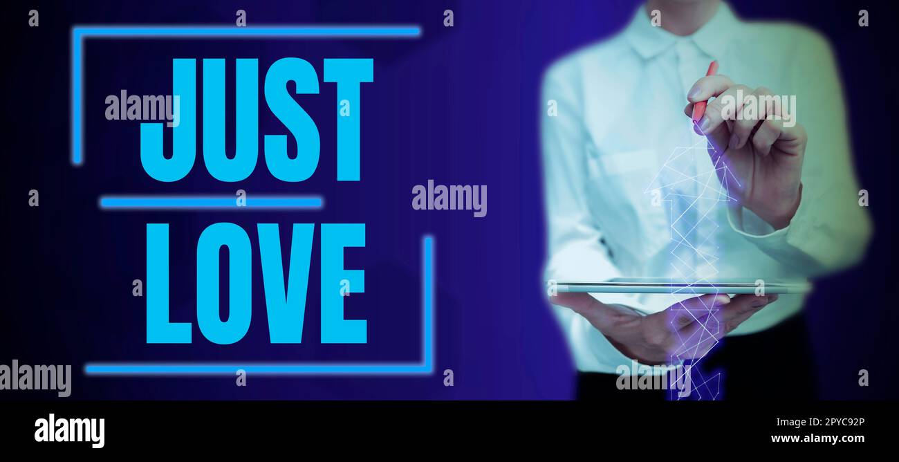 Konzeptionelle Darstellung Just Love. Geschäftsansatz physisches Interesse an jemandem eine emotionale Bindung Stockfoto