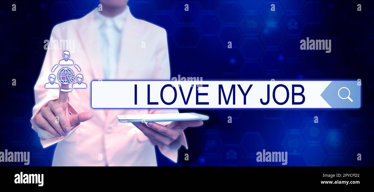 Handschriftlich auf dem Schild „I Love My Job“. Internetkonzept, jemandem zu sagen, dass Sie Ihren aktuellen Beruf bewundern Stockfoto