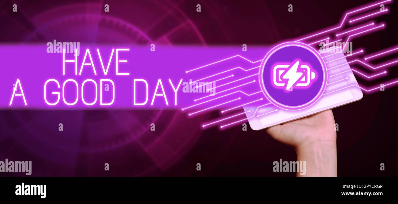 Ein handgeschriebenes Schild Have A Good Day. Geschäftsidee nette Geste positive Wünsche Gruß viel Spaß Stockfoto