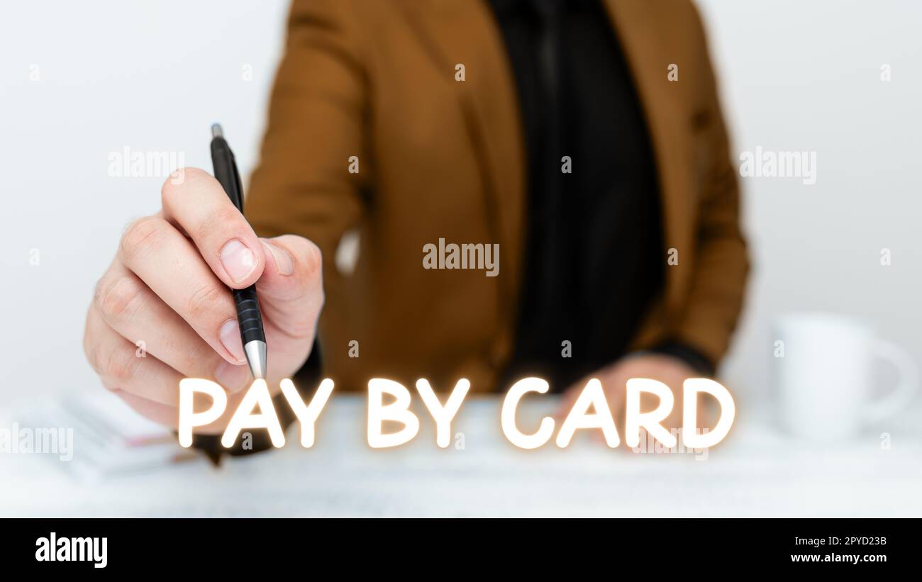 Konzeptionelle Bildunterschrift „per Karte bezahlen“. Business Showcase Zahlungen auf Kredit Debit Electronic Virtual Money Shopping Stockfoto