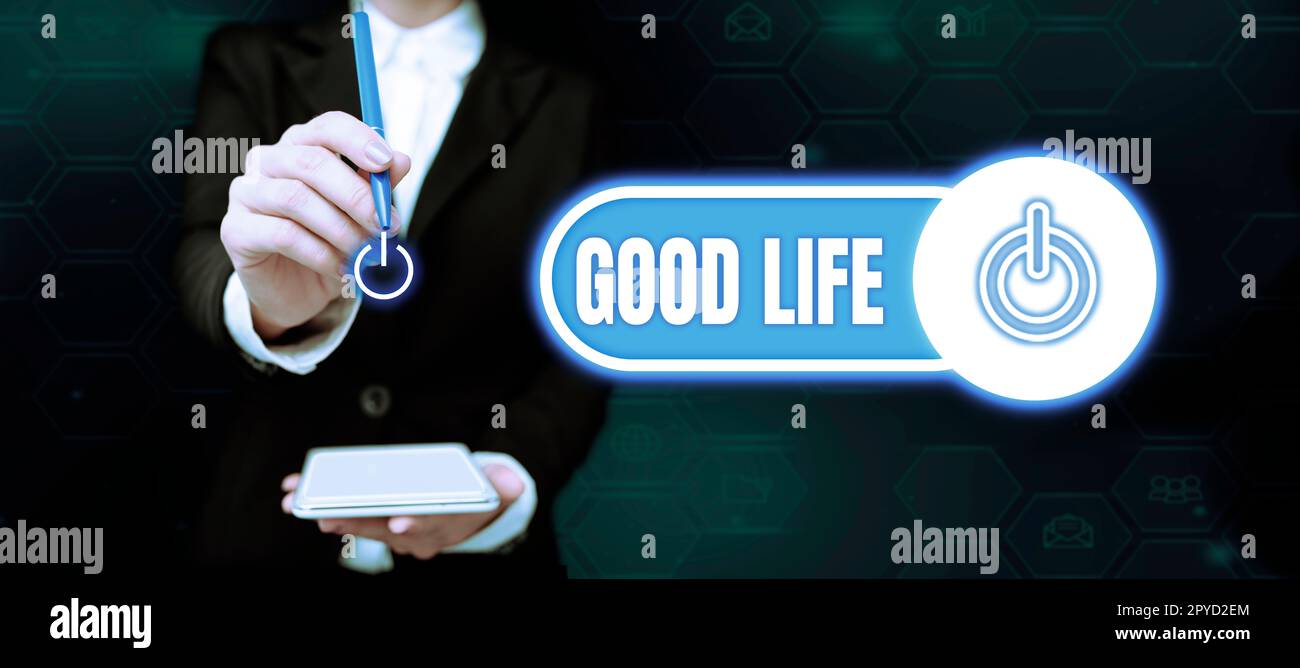 Handschrift Schild Good Life. Business-Shows bieten Komfort und Luxus ohne Probleme oder Sorgen Stockfoto
