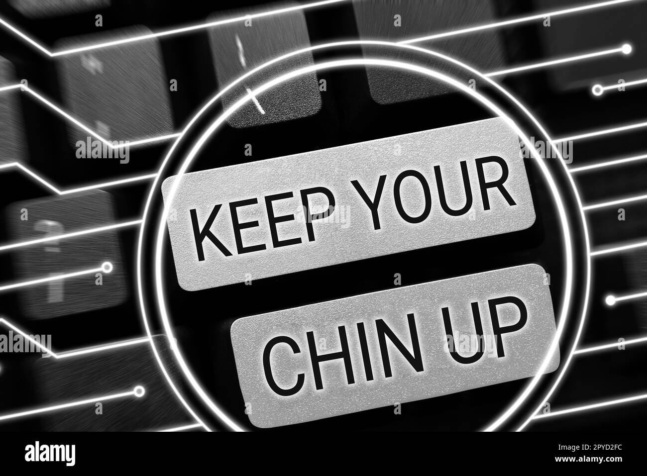 Schild mit der Aufschrift „Keep Your Kinn up“. Das Wort, auf dem geschrieben wird, bleibt fröhlich unter schwierigen Umständen, hoher Geist Stockfoto