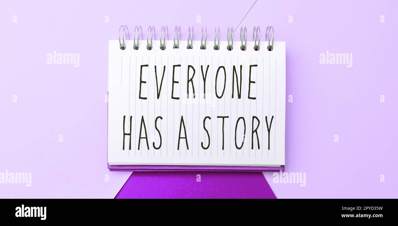 Schild mit der Aufschrift „jeder hat Eine Geschichte“. Internetkonzept Hintergründe Geschichten erzählen Erinnerungen erzählen Stockfoto