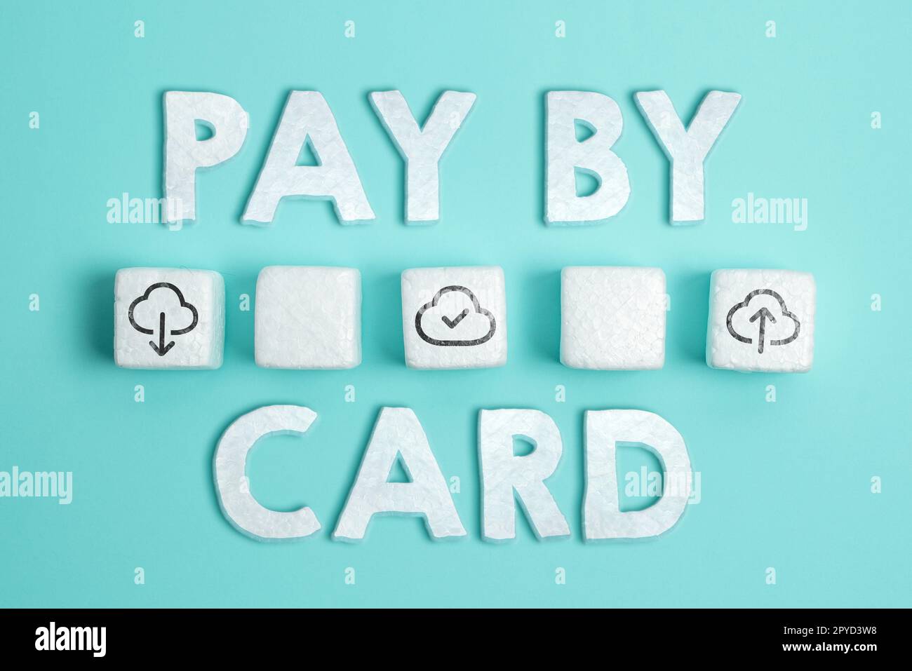 Textunterschrift mit „Pay by Card“. Geschäftsidee Zahlungen auf Kredit Debit Electronic Virtual Money Shopping Stockfoto