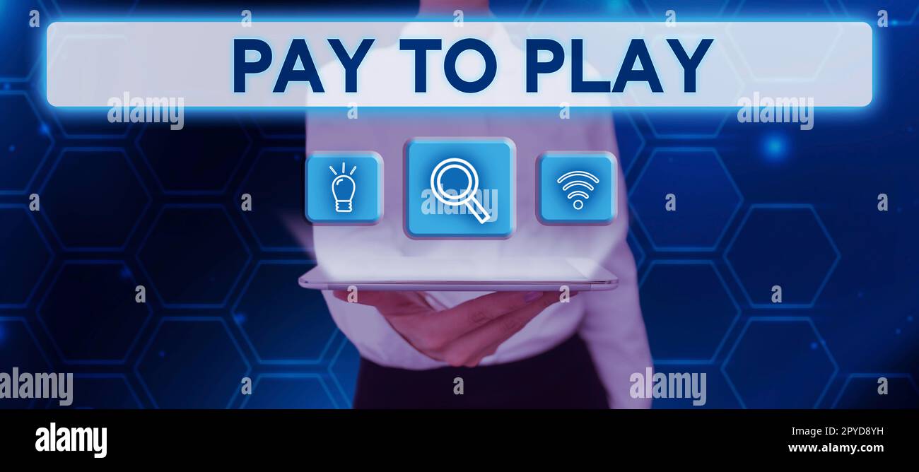 Textzeichen mit Pay-to-Play. Ein Wort für Geld für ein Spiel Glücksspiel, Sport, Unterhaltung Stockfoto