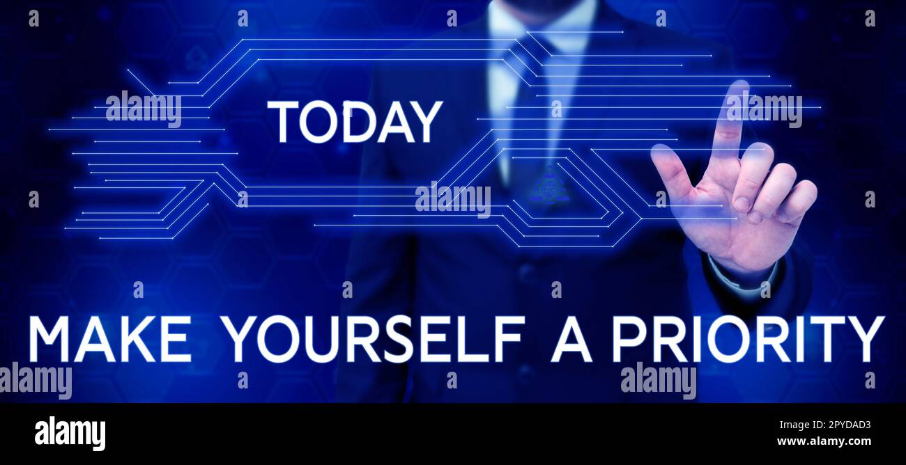 Handschrifttext: Machen Sie sich Selbst Zur Priorität. Geschäftsansatz Denken Sie in Ihrer eigenen guten ersten persönlichen Entwicklung Stockfoto