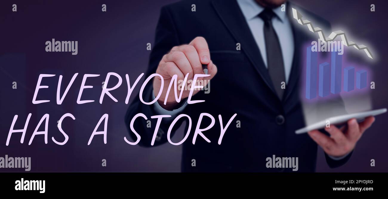 Text, der Inspiration zeigt jeder hat Eine Geschichte. Business-Showcase Hintergrundgeschichten erzählen Ihre Erinnerungen Stockfoto