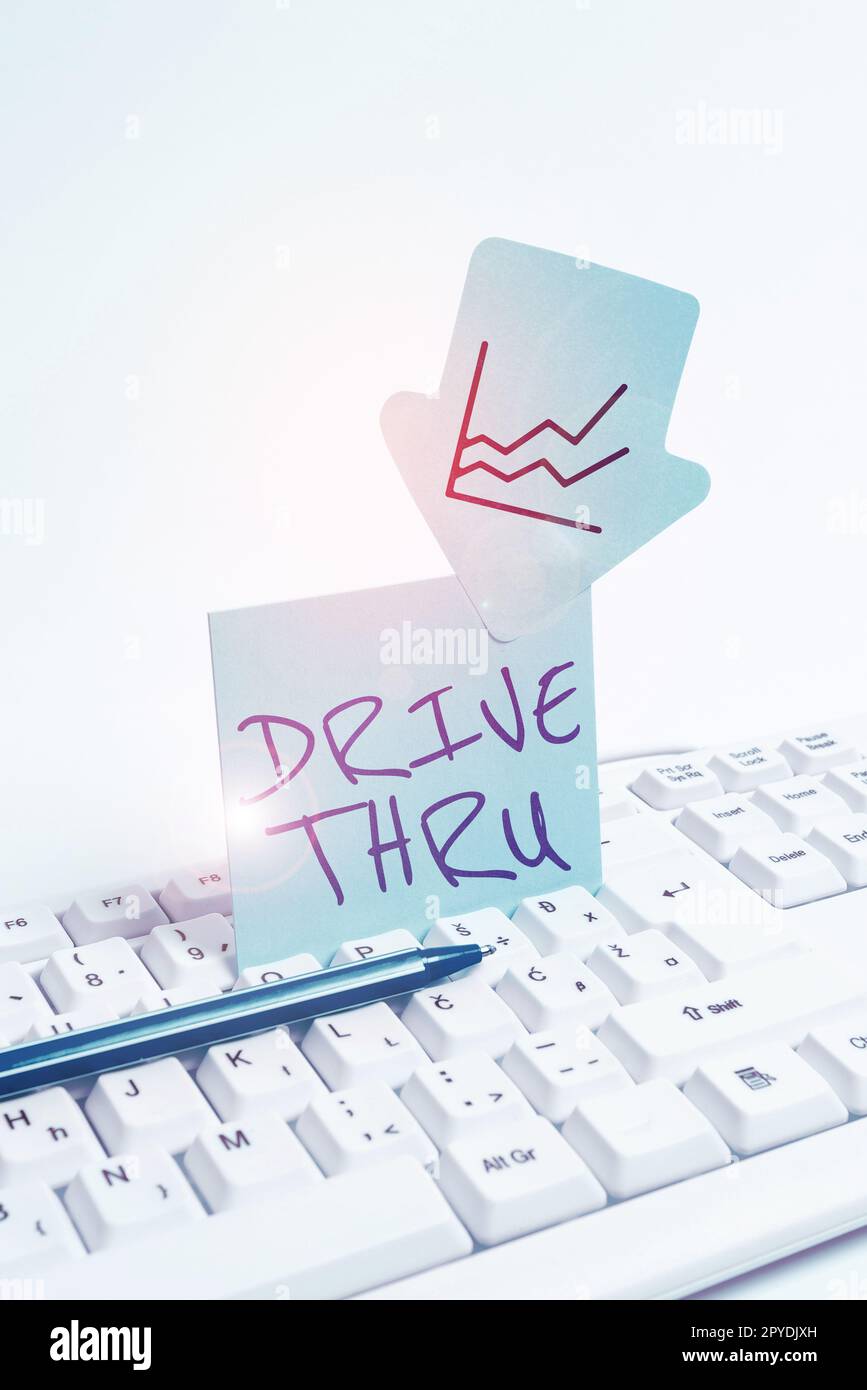 Konzeptionelle Beschriftung Drive Thru. Ein Wort für einen Ort, an dem man die Art von Service bekommen kann, indem man sie durchfährt Stockfoto