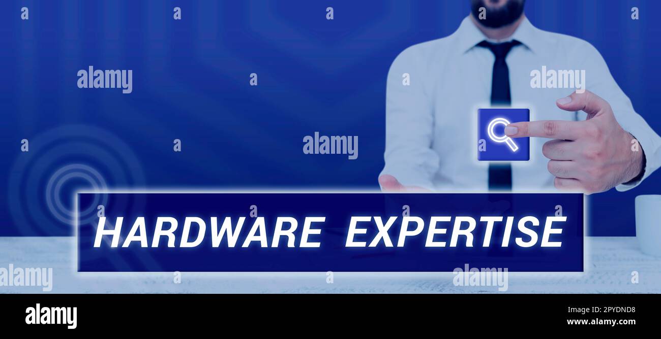 Handschriftliches Schild Hardware Expertise. Wort für Maschinen und andere physikalische Komponenten, elektronisches Computersystem Stockfoto