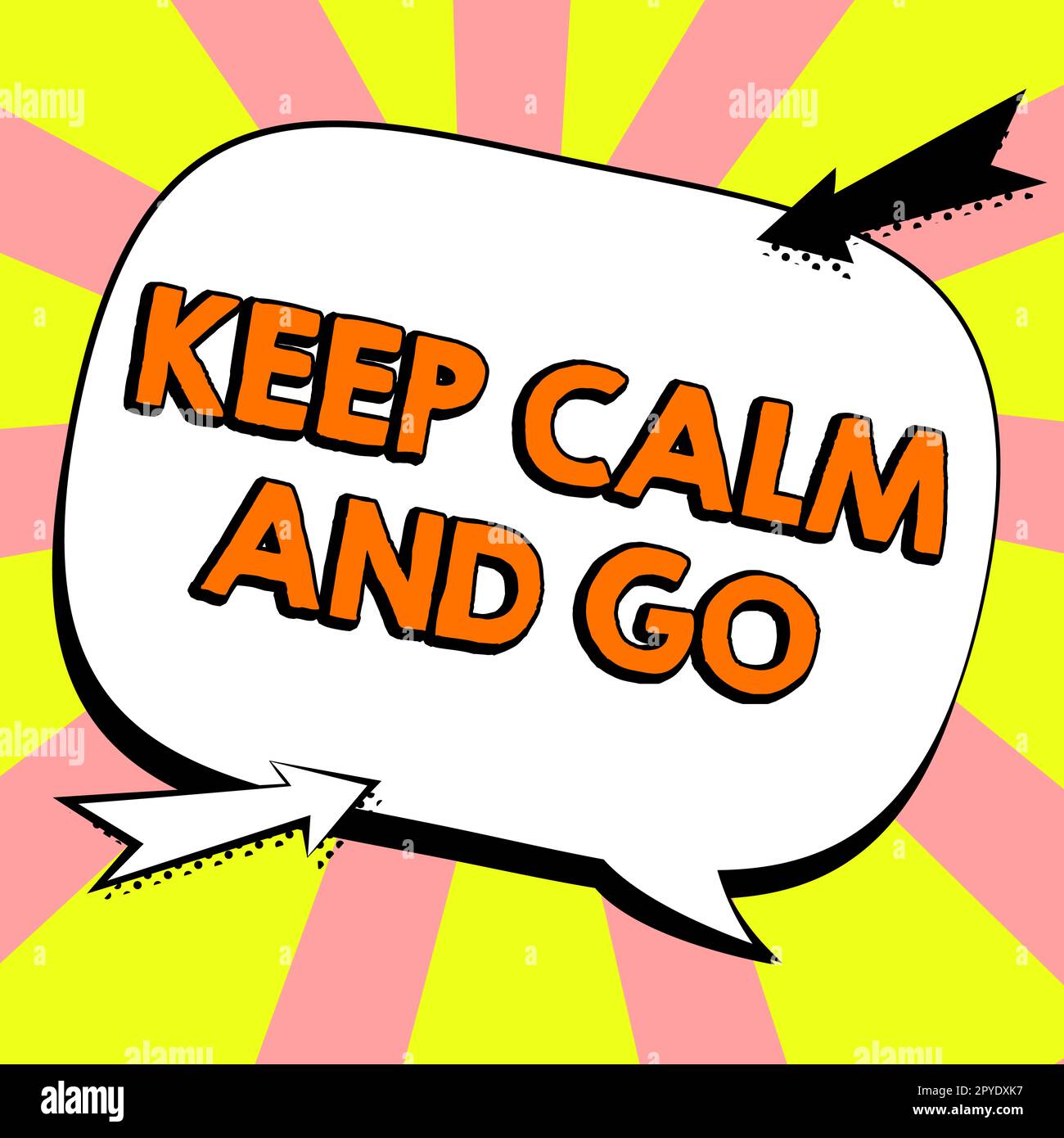 Schild mit der Aufschrift „Keep Calm and Go“. Business-Showcase Entspannen Sie sich, und setzen Sie Ihre Arbeit mit Motivation und Inspiration fort Stockfoto