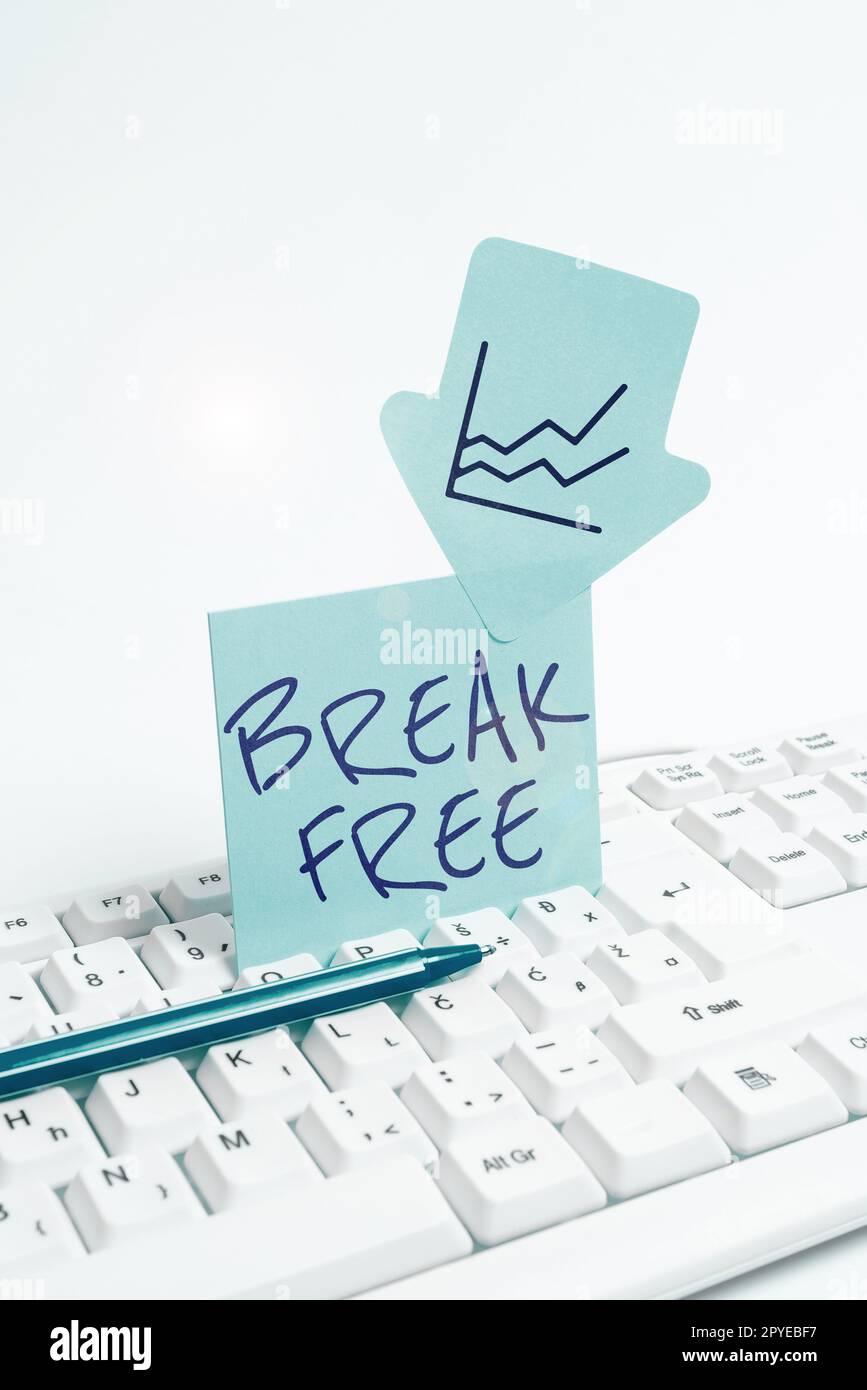 Schreiben mit Anzeige von Text „Break Free“. Ein Wort für eine andere Art, Erlösung aus Ketten des Freiheitsgefängnisses zu sagen Stockfoto