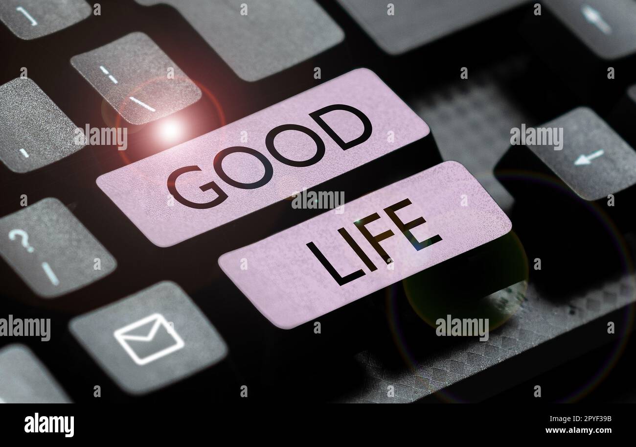 Handschriftlicher Text Good Life. Business-Shows bieten Komfort und Luxus ohne Probleme oder Sorgen Stockfoto