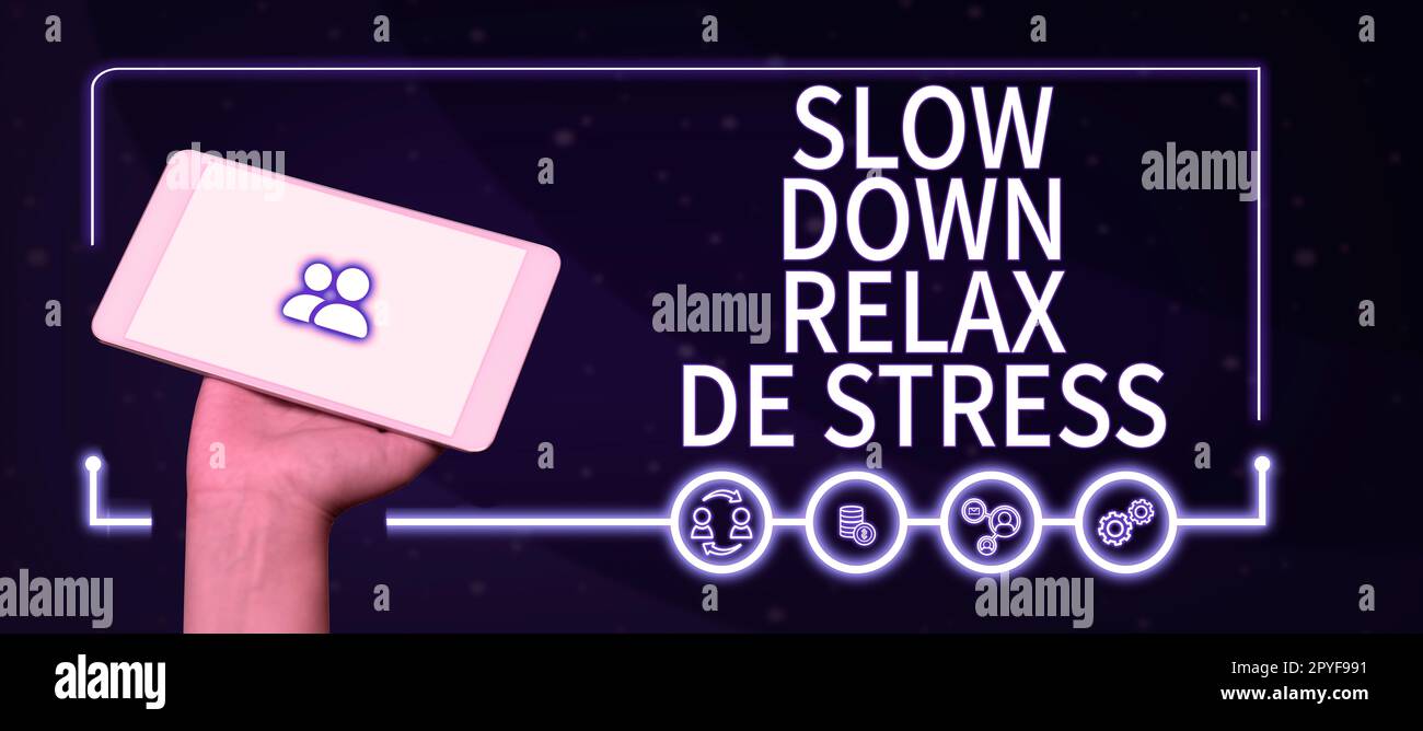 Textbeschriftung mit Slow Down Relax De Stress. Konzept bedeutet Pause, Stresspegel reduzieren, Ruhe bewahren Stockfoto