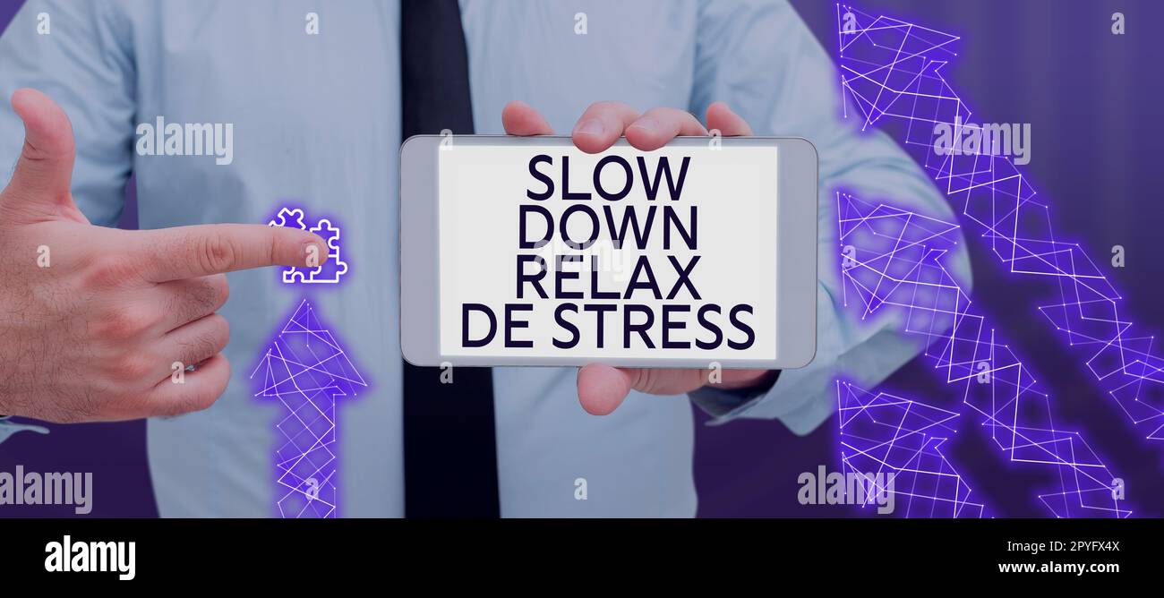 Handgeschriebener Text langsamer Relax De Stress. Internetkonzept Have a Break Stresspegel reduzieren Ruhe Stockfoto