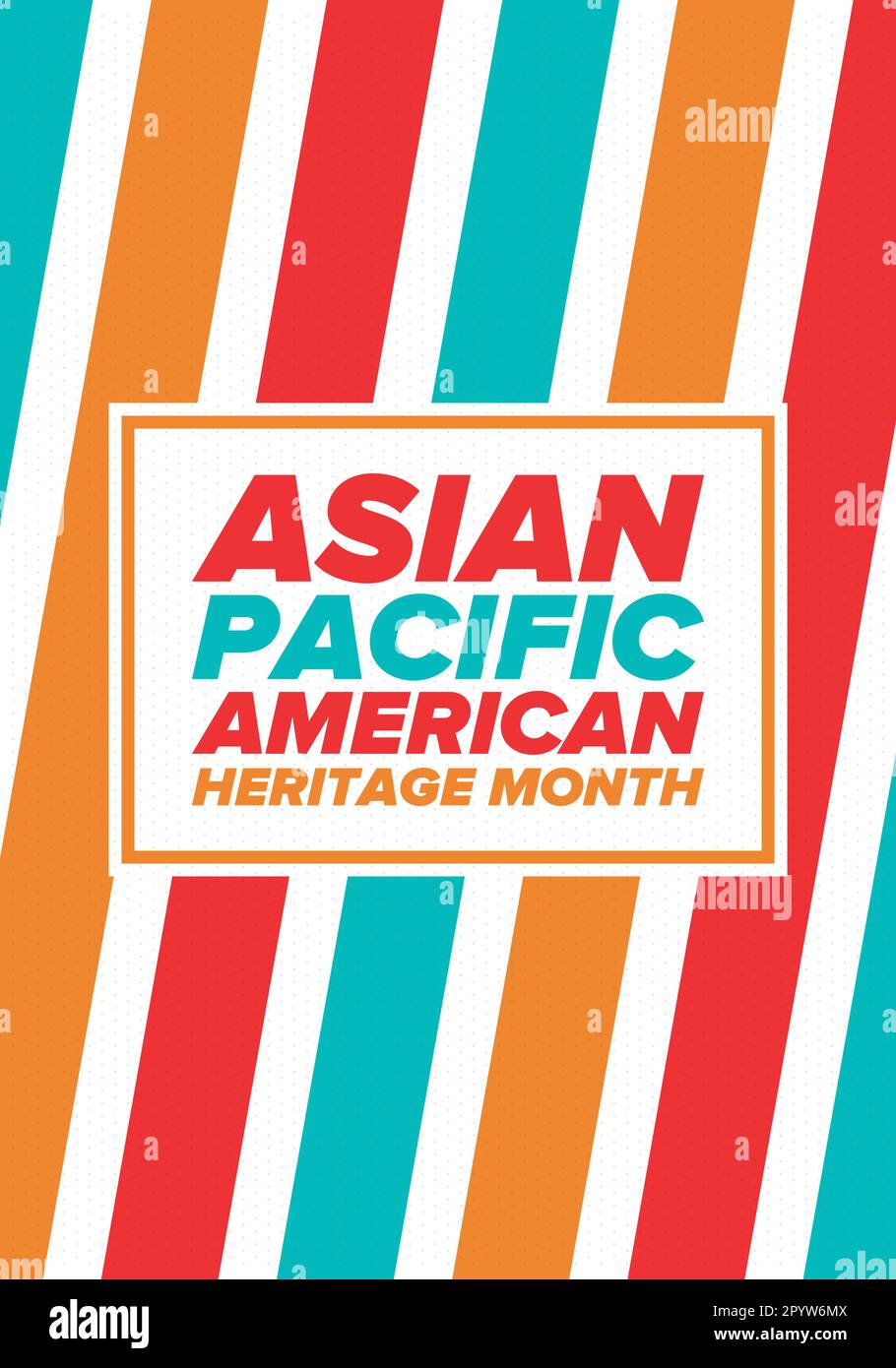 Monat des asiatisch-pazifischen amerikanischen Kulturerbes im Mai. Es feiert die Geschichte der asiatischen Amerikaner und der Pazifikinselbewohner in den Vereinigten Staaten. Vektorposter Stock Vektor