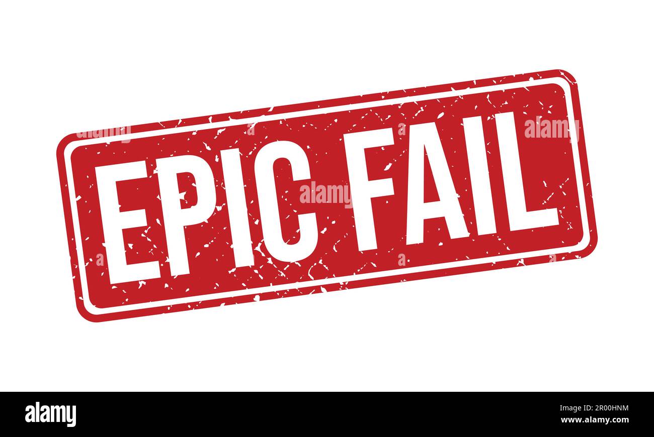 Epic Fail Gummistempel. Abbildung: Epic Fail Gummi Grunge Stamp Seal Vector Stock Vektor