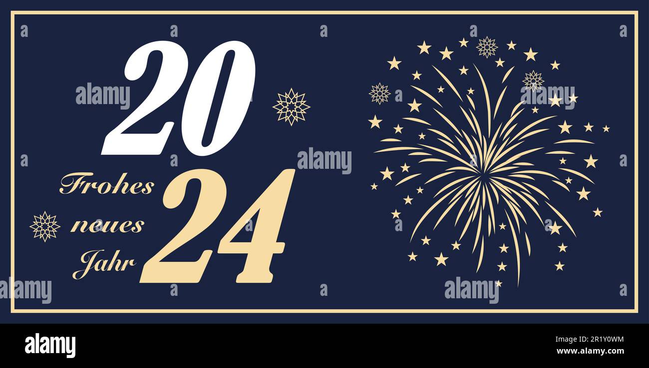 Neujahr 2024 deutscher Grußvektor. Feuerwerk und Sterne. Blauer Hintergrund. Übersetzung Deutsch ins Englische: Frohes neues Jahr ist ein frohes neues Jahr. Stock Vektor