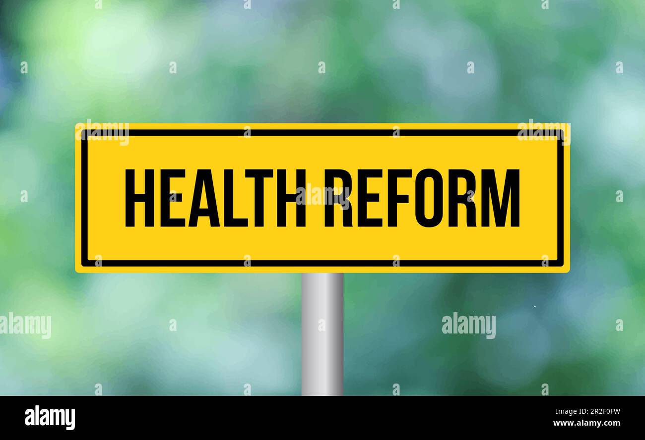 Verkehrszeichen für Gesundheitsreformen auf verschwommenem Hintergrund Stockfoto