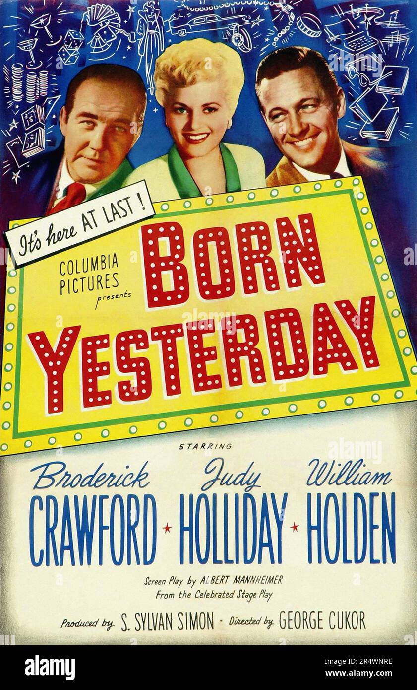 Geboren Gestern Jahr 1950 - USA Regisseur: George Cukor Judy Holliday , William Holden , Broderick Crawford American Poster nach einem Stück von Garson Kanin Stockfoto