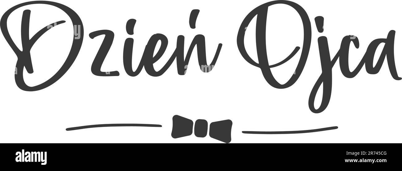 Schriftzug zum Vatertag in Polnisch und Fliege. Vektordarstellung Stock Vektor
