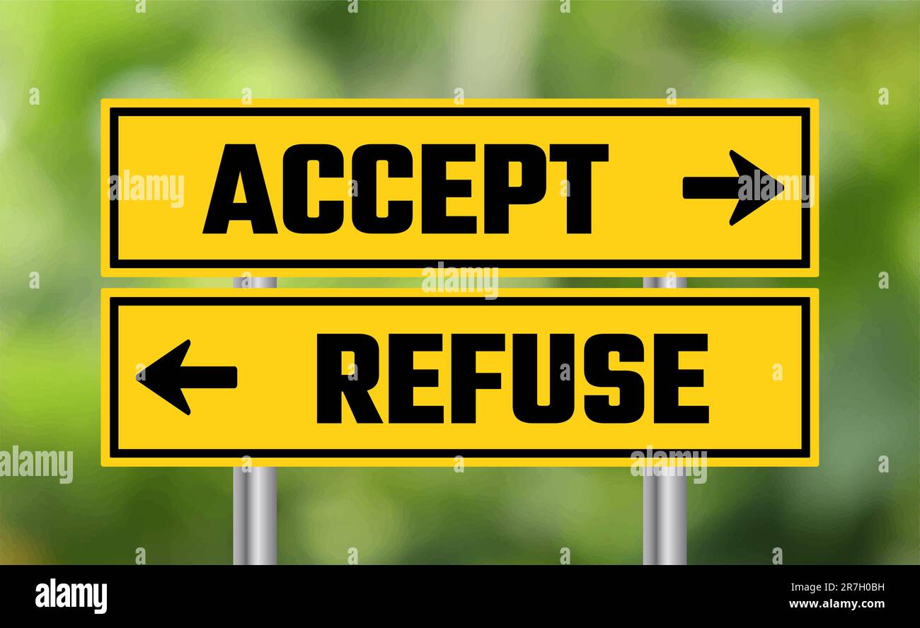 Akzeptieren oder verweigern Sie Straßenschilder auf unscharfem Hintergrund Stockfoto