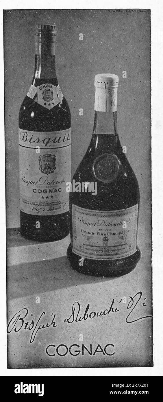 Bisquit & Dubouché Cognac, Bisquit Dubouche Vintage Grande Fine Champagne Cognac Werbespot in einer französischen Zeitschrift März 1947 Stockfoto