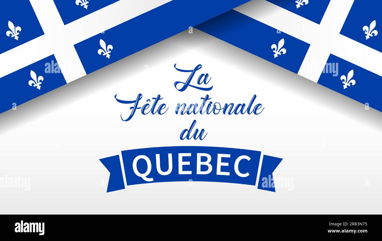 Französisches Banner zum Quebec Day mit Flagge und Band. La Fete Nationale du Québec Übersetzung - Nationalfeiertag von Québec. St. Jean-Baptiste John Stock Vektor