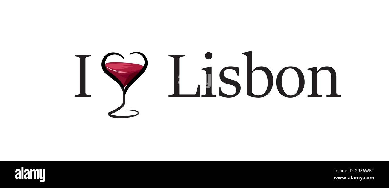 Symbol von Lissabon. Portugiesisches Stadtbanner. Schriftzug Ich liebe Lissabon mit herzförmigem Wein und Wein. Vektorvorlage für Ihre Konstruktion. Stock Vektor