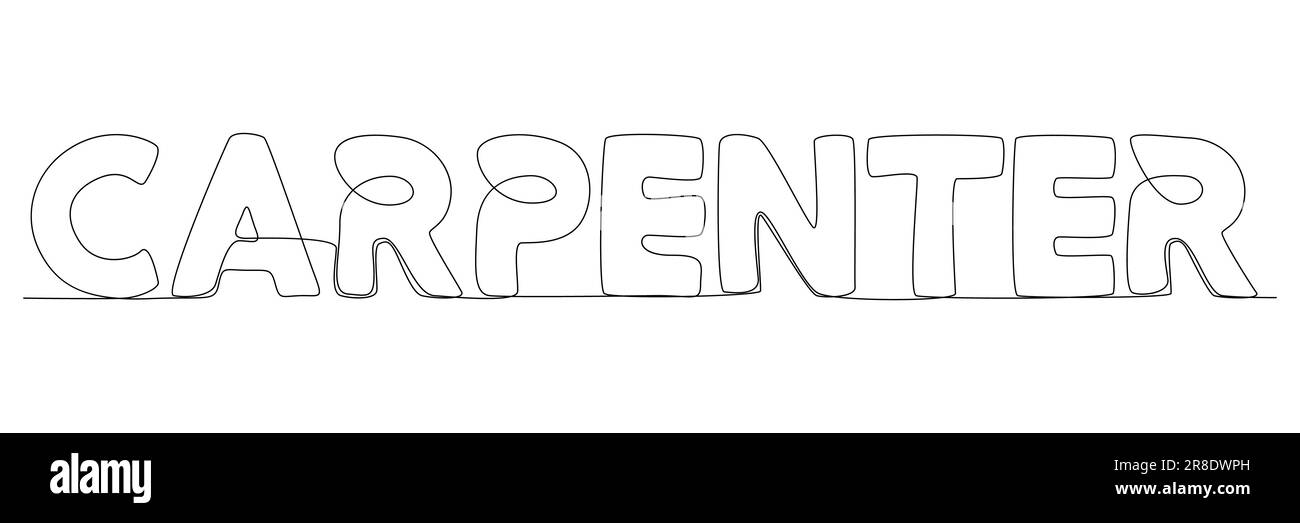 Eine durchgehende Zeile des Wortes Carpenter. Vektorkonzept zur Darstellung dünner Linien. Kontur Zeichnen kreativer Ideen. Stock Vektor