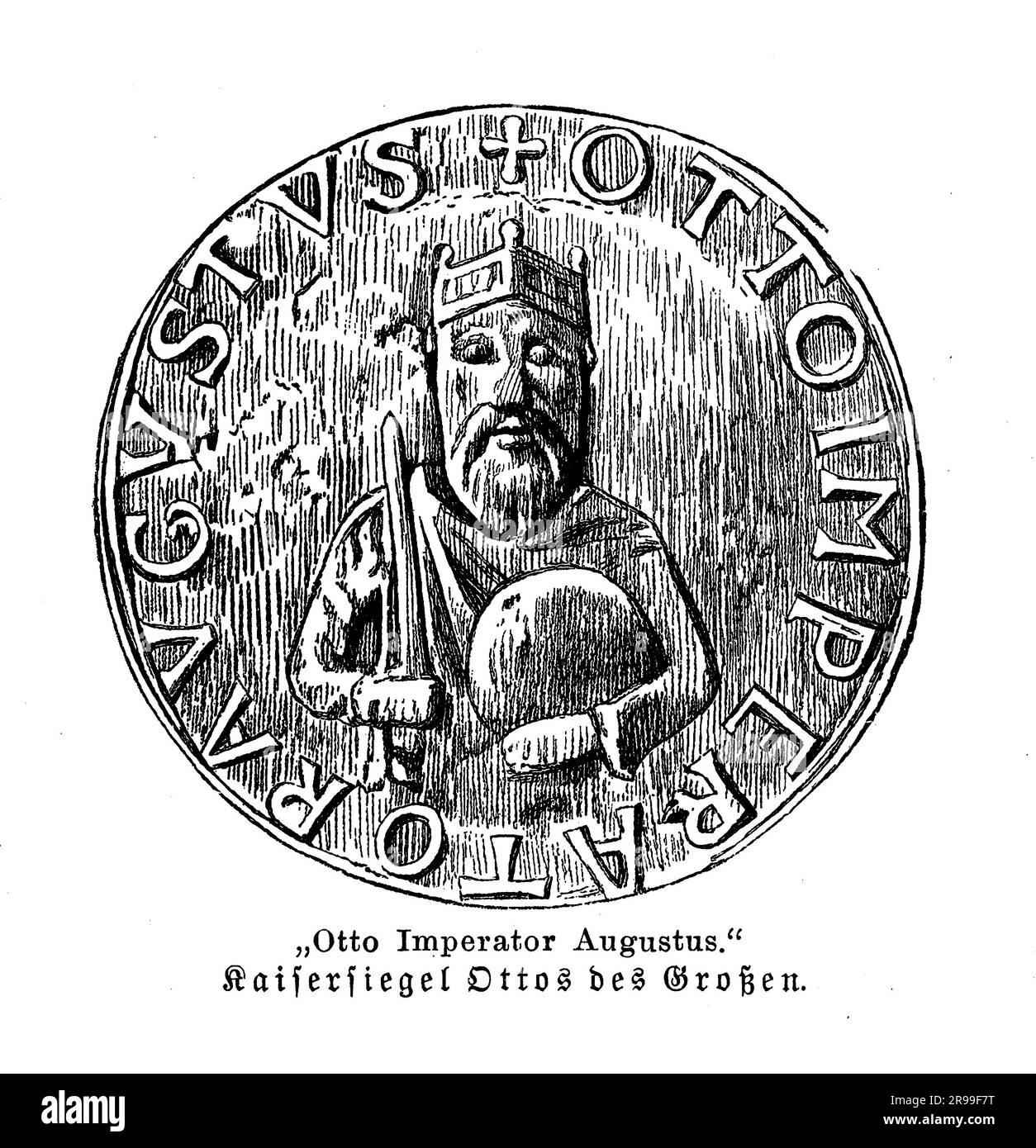 Königliches Siegel von Otto, dem Großen Heiligen römischen Kaiser, der alle deutschen Stämme in einem einzigen Königreich, dem 10. Jahrhundert, vereint hat Stockfoto