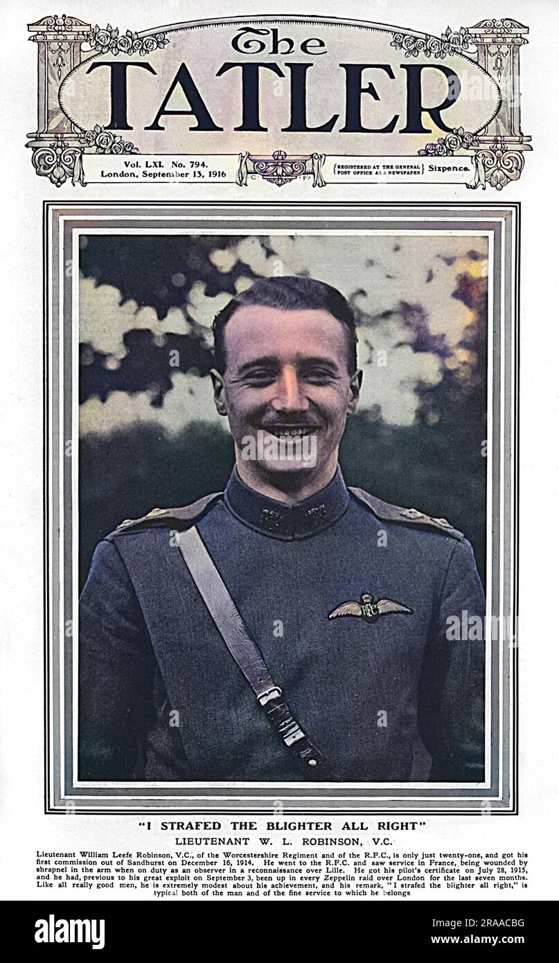 Lieutenant William Leefe Robinson, Mitglied der RFC Nr. 39 Hausverteidigungsschwadron, schoss am 2. September 1916 über Hertfordshire ein deutsches Luftschiff ab. Die britische Öffentlichkeit hatte befürchtet, dass deutsche Luftschiffe uneinnehmbar seien, und Leefe Robinsons Kunststück brachte ihm kurz darauf sein Victoria Cross ein. Kurz nach dem Waffenstillstand erlag er der Spanischen Grippeepidemie im Dezember 1918 einem vorzeitigen Tod. Der Tatler sagt, dass er, wie alle wirklich guten Männer, sehr bescheiden ist, was seine Leistung angeht, und seine Bemerkung, "Ich habe den Blighter in Ordnung bestraft", ist sowohl für den Mann als auch für o typisch Stockfoto
