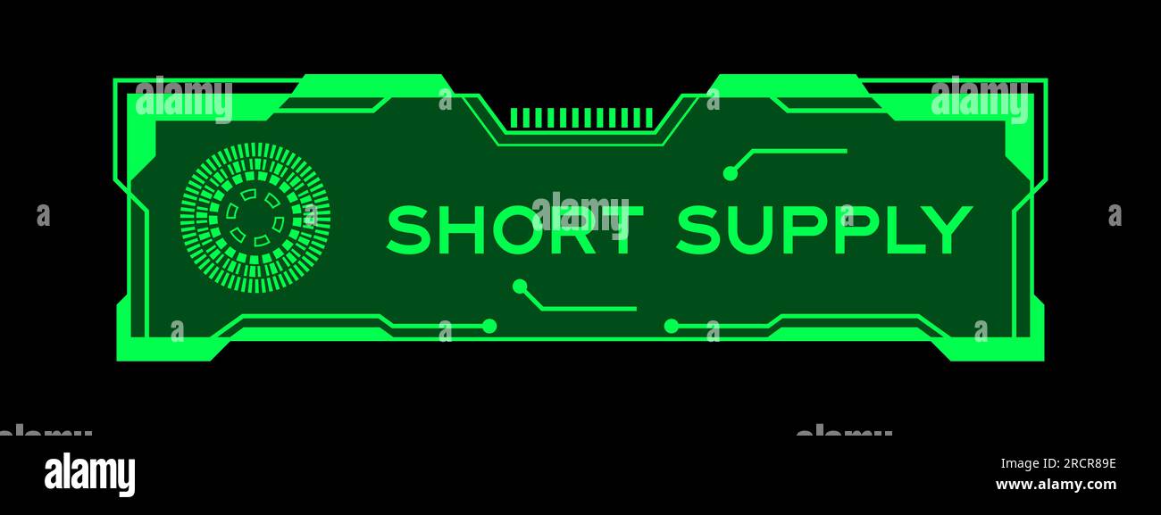 Grüne Farbe des futuristischen hud-Banners, bei dem das Wort „Short Supply“ auf dem Bildschirm der Benutzeroberfläche auf schwarzem Hintergrund angezeigt wird Stock Vektor