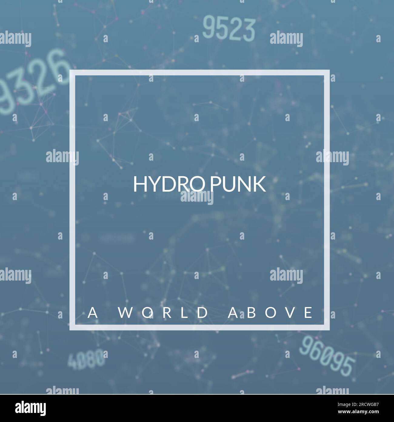 Hydro Punk, eine Welt über Text und weißer Rahmen über Netzwerken und Zahlen auf blau Stockfoto