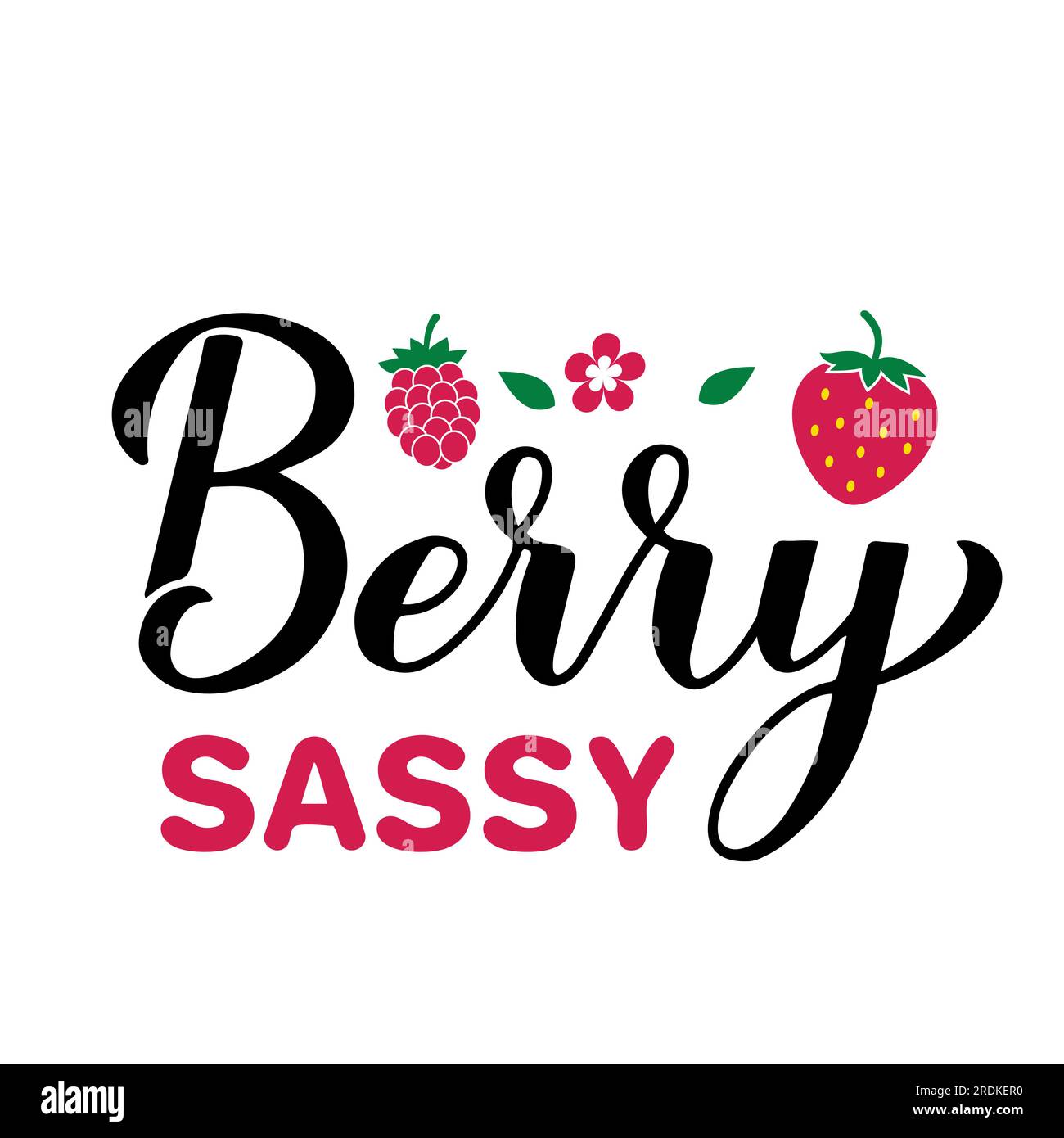 Beere frech. Lustige Zitat-Kalligraphie-Schrift. Poster zur Typografie von Speiseworten. Vektorvorlage für Grußkarte, Banner, Aufkleber, T-Shirt usw. Stock Vektor