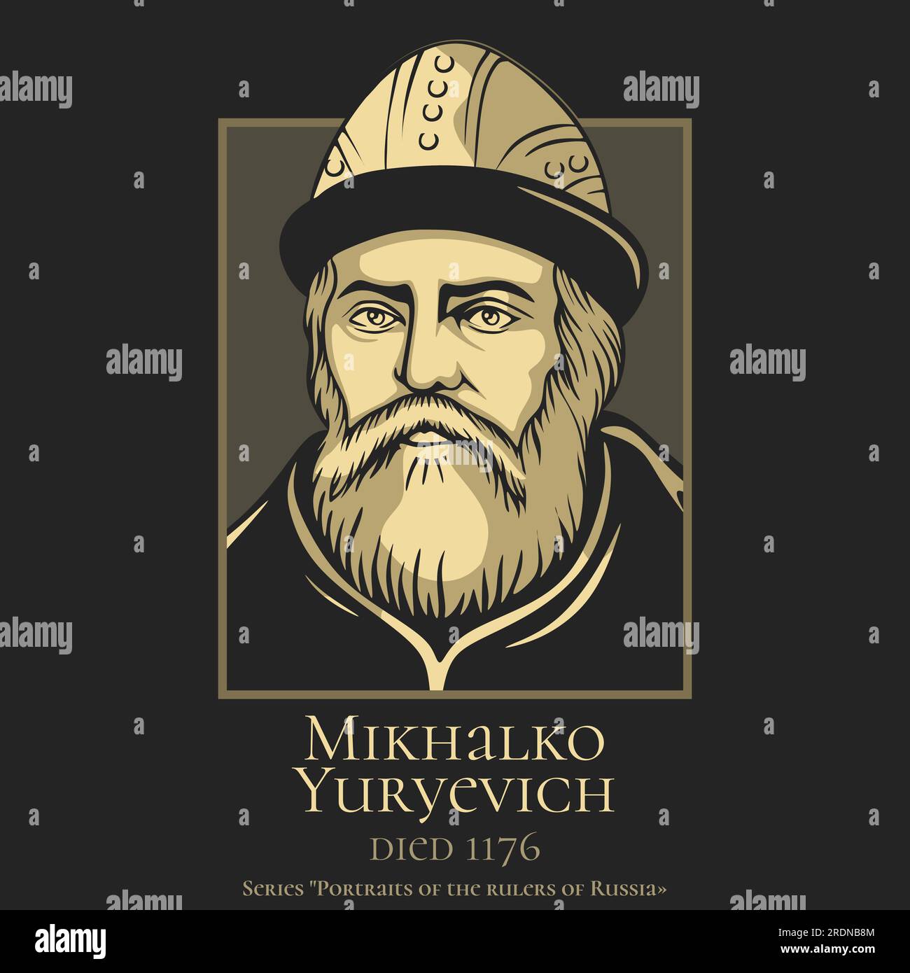 Porträt der Herrscher Russlands. Mikhalko Jurjewitsch (verstorben 1176), Prinz von Torchesk, Wladimir und Suzdal und Großfürst von Kiew. Stock Vektor
