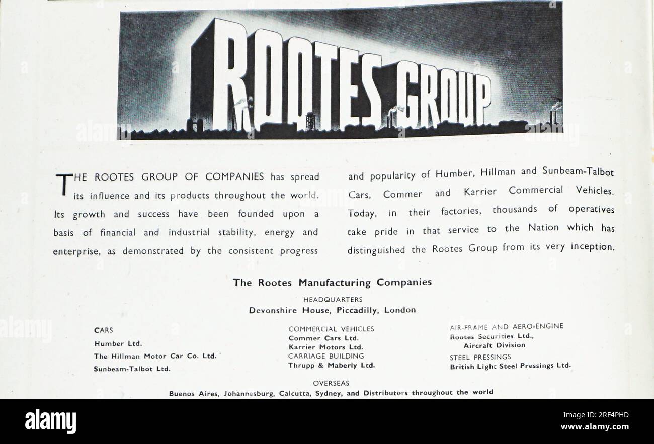 Eine 1941 erschienene Werbung für die einst florierende Automobilgruppe der Rootes Group A, die ihre Überseebüros in Buenos Aires, Johannesburg, Kalkutta, Sydney und Vertriebshändler in der ganzen Welt auflistet. Zu den Unternehmen der Gruppe gehören Humber Cars, Hillman Motor Co und Sunbeam Talbot Cars. Sie stellten auch Commer Cars, Karrier Motors, her. Sie verfügten außerdem über Flugzeugtriebwerke und Stahlpressen. 1967 wurde das Unternehmen von der Chrysler Corporation übernommen. Stockfoto