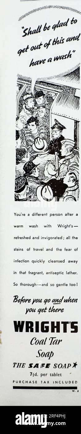 Eine 1941-Dollar-Werbung für Wrights Coal Tar Seife. Die Werbung zeigt eine überfüllte Zugszene und die Überschrift „Ich freue mich, hier rauszukommen und mich zu waschen“. In der Werbung heißt es: „Sie sind eine andere Person nach einer warmen Wäsche mit Wrights erfrischt und belebt“ und „die Angst vor Infektionen ist weggewaschen“. Das Produkt wurde 1860 entwickelt, und die Marke bleibt bestehen, wird aber jetzt in der Türkei hergestellt. Stockfoto